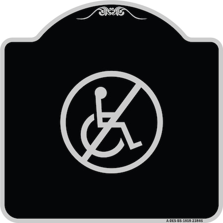Signmission No Handicap Symbol Heavy-Gauge Aluminum Architectural Sign, 18" x 18", BS-1818-23846 A-DES-BS-1818-23846